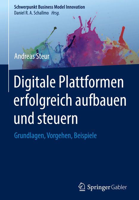 Andreas Steur: Digitale Plattformen erfolgreich aufbauen und steuern, Buch