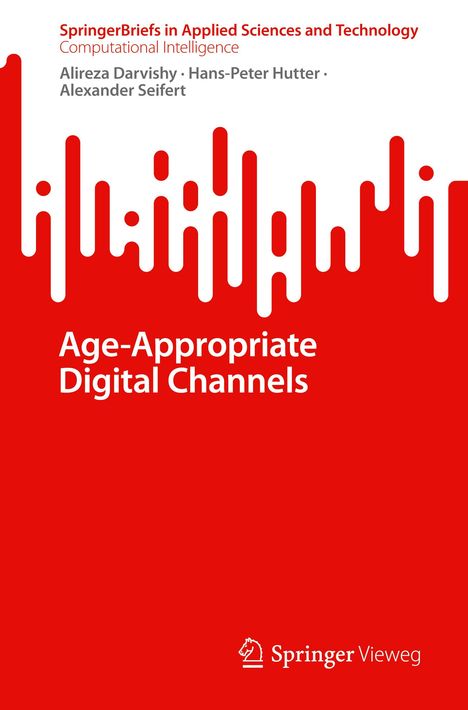 Alireza Darvishy: Age-Appropriate Digital Channels, Buch