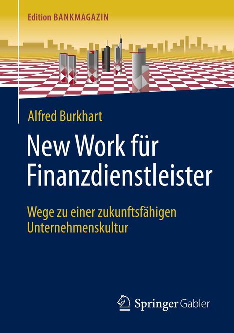 Alfred Burkhart: New Work für Finanzdienstleister, Buch