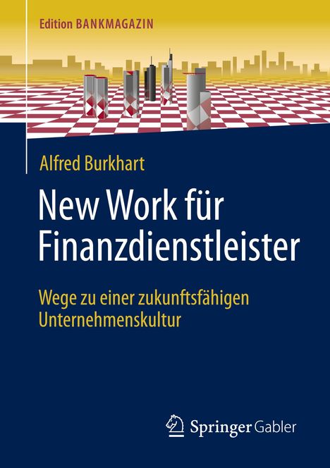 Alfred Burkhart: New Work für Finanzdienstleister, Buch
