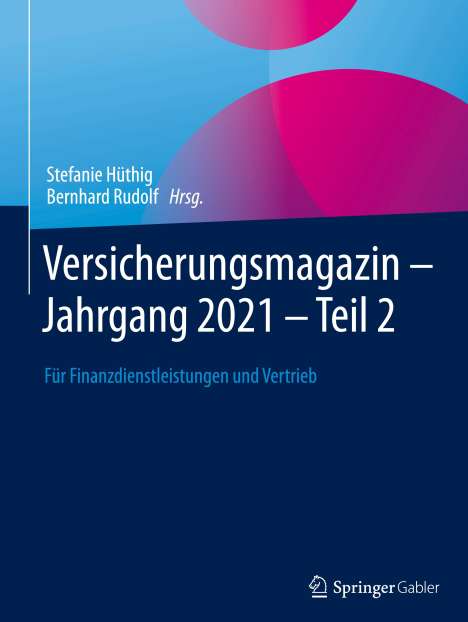 Versicherungsmagazin - Jahrgang 2021 -- Teil 2, 2 Bücher