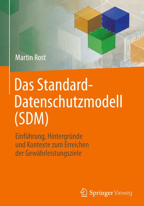 Martin Rost: Das Standard-Datenschutzmodell (SDM), Buch