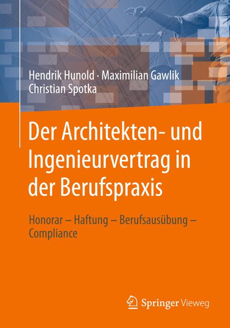Hendrik Hunold: Der Architekten- und Ingenieurvertrag in der Berufspraxis, Buch