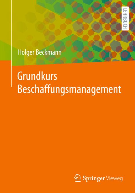 Holger Beckmann: Grundkurs Beschaffungsmanagement, Buch