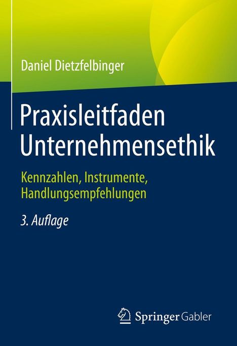 Daniel Dietzfelbinger: Praxisleitfaden Unternehmensethik, Buch