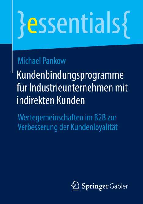 Michael Pankow: Kundenbindungsprogramme für Industrieunternehmen mit indirekten Kunden, Buch