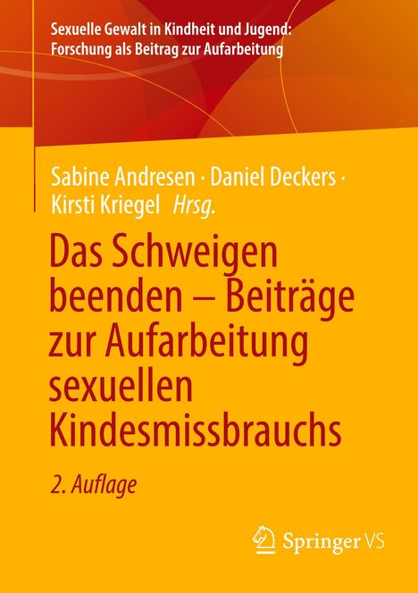 Das Schweigen beenden ¿ Beiträge zur Aufarbeitung sexuellen Kindesmissbrauchs, Buch