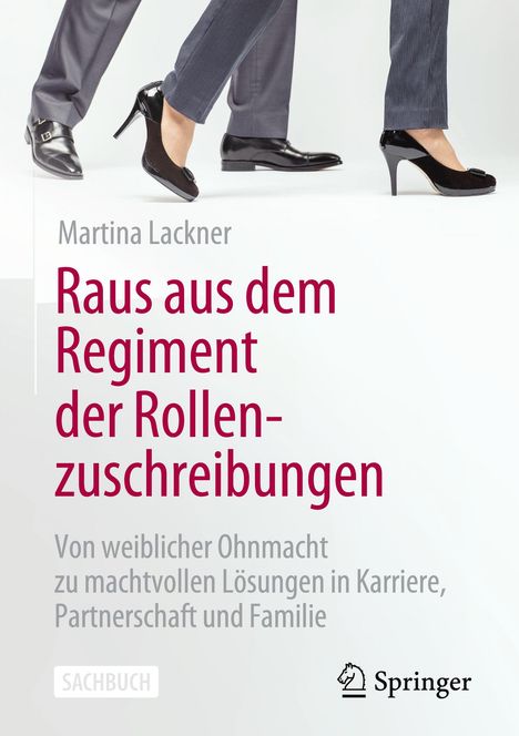 Martina Lackner: Raus aus dem Regiment der Rollenzuschreibungen, Buch
