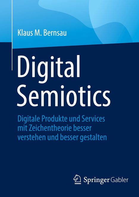 Klaus M. Bernsau: Digital Semiotics, Buch