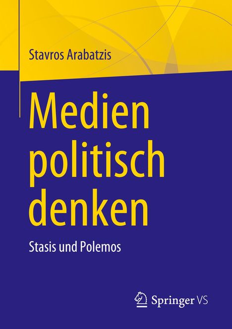 Stavros Arabatzis: Medien politisch denken, Buch