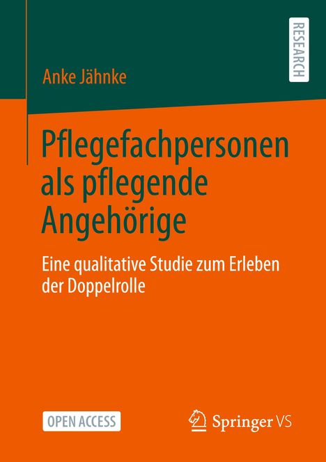 Anke Jähnke: Pflegefachpersonen als pflegende Angehörige, Buch