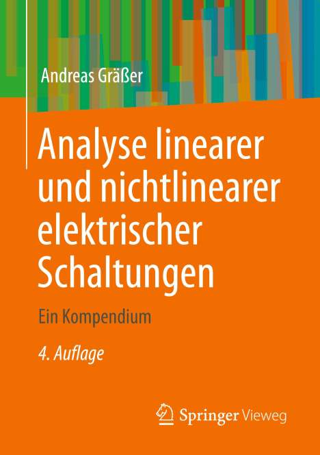 Andreas Gräßer: Analyse linearer und nichtlinearer elektrischer Schaltungen, Buch