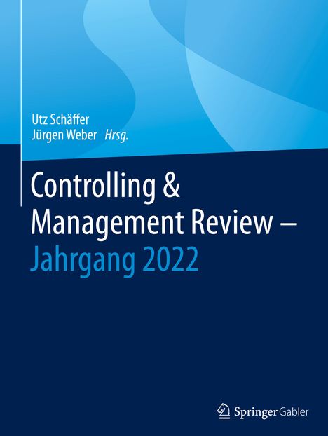 Controlling &amp; Management Review ¿ Jahrgang 2022, Buch