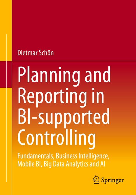 Dietmar Schön: Planning and Reporting in BI-supported Controlling, Buch