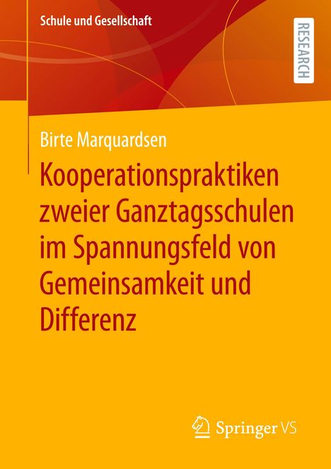 Birte Marquardsen: Kooperationspraktiken zweier Ganztagsschulen im Spannungsfeld von Gemeinsamkeit und Differenz, Buch
