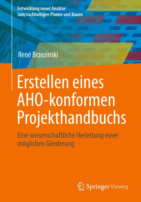 René Brzezinski: Erstellen eines AHO-konformen Projekthandbuchs, Buch