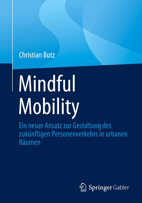 Christian Butz: Mindful Mobility, Buch