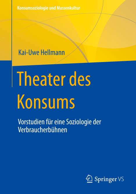 Kai-Uwe Hellmann: Theater des Konsums, Buch