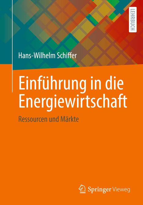Hans-Wilhelm Schiffer: Einführung in die Energiewirtschaft, Buch