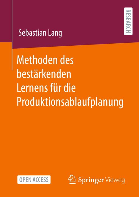 Sebastian Lang: Methoden des bestärkenden Lernens für die Produktionsablaufplanung, Buch