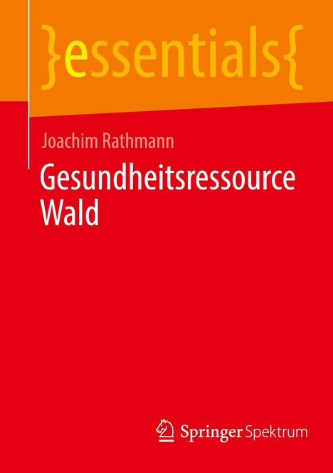 Joachim Rathmann: Gesundheitsressource Wald, Buch