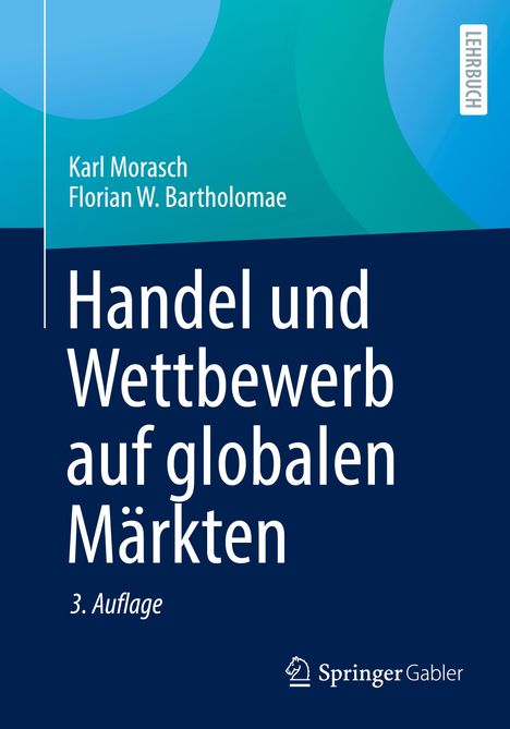 Florian W. Bartholomae: Handel und Wettbewerb auf globalen Märkten, Buch