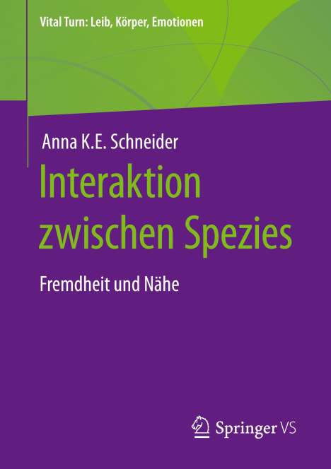 Anna K. E. Schneider: Interaktion zwischen Spezies, Buch