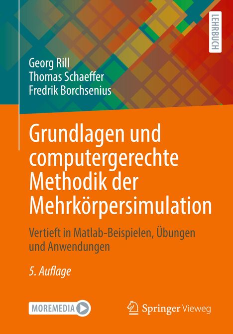 Georg Rill: Grundlagen und computergerechte Methodik der Mehrkörpersimulation, Buch