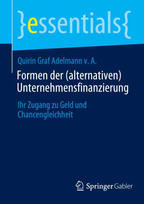 Quirin Graf Adelmann v. A.: Formen der (alternativen) Unternehmensfinanzierung, Buch