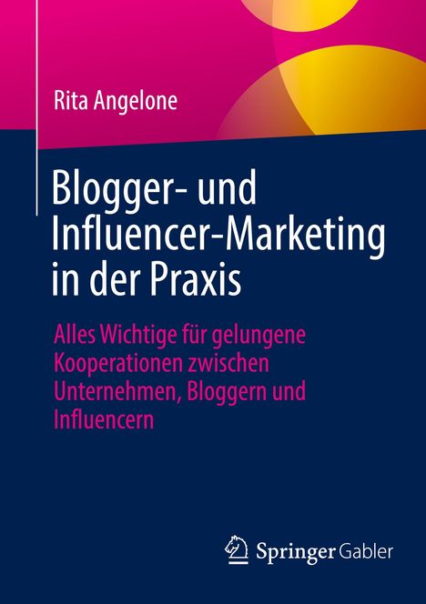 Rita Angelone: Blogger- und Influencer-Marketing in der Praxis, Buch