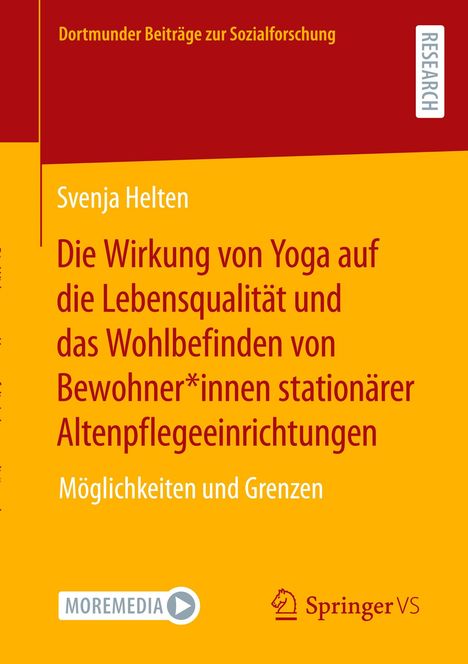 Svenja Helten: Die Wirkung von Yoga auf die Lebensqualität und das Wohlbefinden von Bewohner*innen stationärer Altenpflegeeinrichtungen, Buch