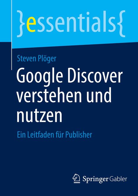 Steven Plöger: Google Discover verstehen und nutzen, Buch