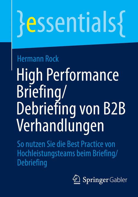 Hermann Rock: High Performance Briefing/Debriefing von B2B Verhandlungen, Buch