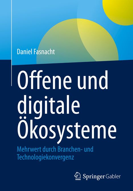 Daniel Fasnacht: Offene und digitale Ökosysteme, Buch