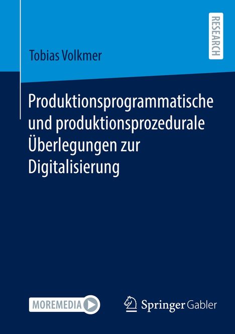 Tobias Volkmer: Produktionsprogrammatische und produktionsprozedurale Überlegungen zur Digitalisierung, Buch