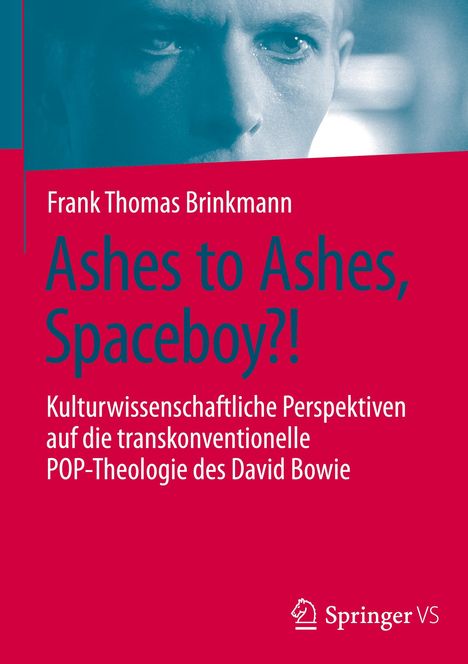 Frank Thomas Brinkmann: Ashes to Ashes, Spaceboy?!, Buch