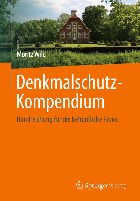 Moritz Wild: Denkmalschutz-Kompendium, Buch