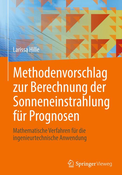 Larissa Hille: Methodenvorschlag zur Berechnung der Sonneneinstrahlung für Prognosen, Buch