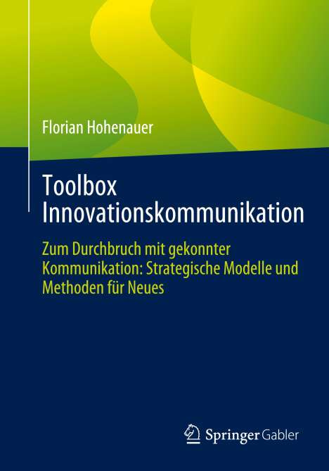 Florian Hohenauer: Toolbox Innovationskommunikation, Buch