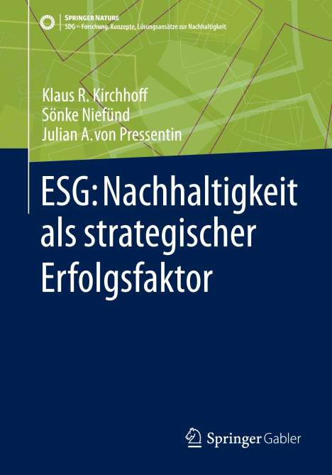 Klaus Rainer Kirchhoff: ESG: Nachhaltigkeit als strategischer Erfolgsfaktor, Buch