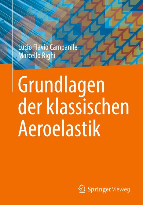 Marcello Righi: Grundlagen der klassischen Aeroelastik, Buch
