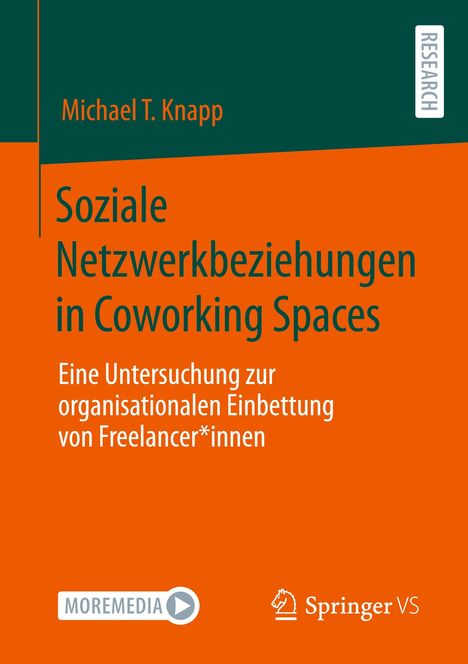 Michael T. Knapp: Soziale Netzwerkbeziehungen in Coworking Spaces, Buch