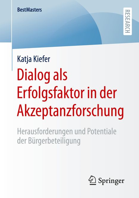 Katja Kiefer: Dialog als Erfolgsfaktor in der Akzeptanzforschung, Buch