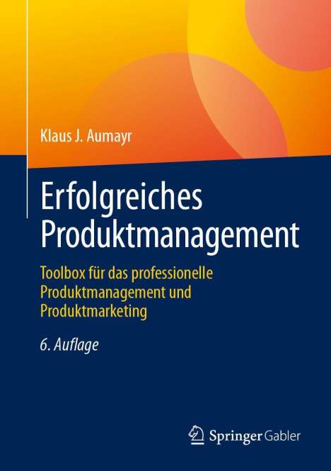 Klaus J. Aumayr: Erfolgreiches Produktmanagement, Buch
