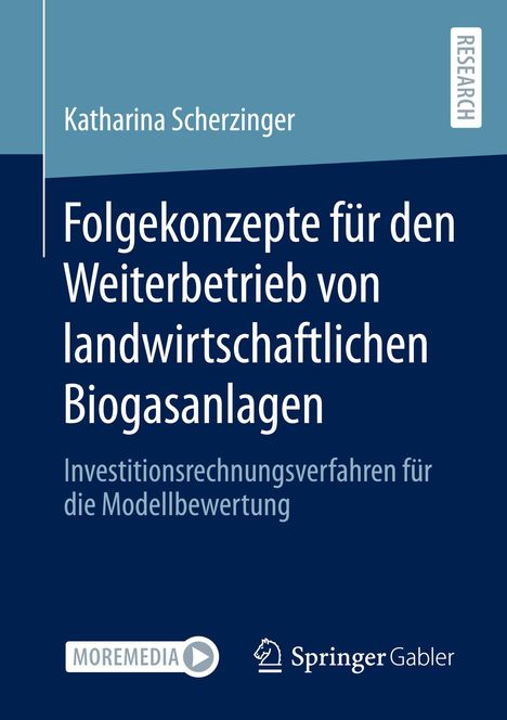 Katharina Scherzinger: Folgekonzepte für den Weiterbetrieb von landwirtschaftlichen Biogasanlagen, Buch