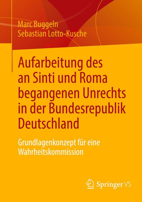 Sebastian Lotto-Kusche: Aufarbeitung des an Sinti und Roma begangenen Unrechts in der Bundesrepublik Deutschland, Buch