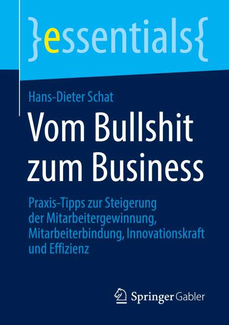 Hans-Dieter Schat: Vom Bullshit zum Business, Buch