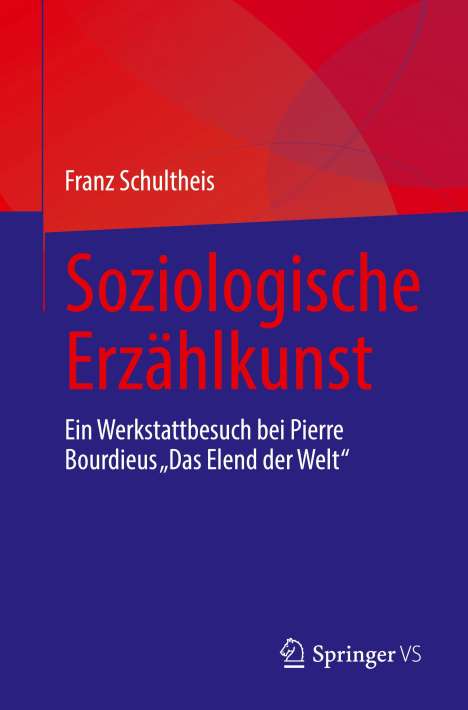 Franz Schultheis: Soziologische Erzählkunst, Buch