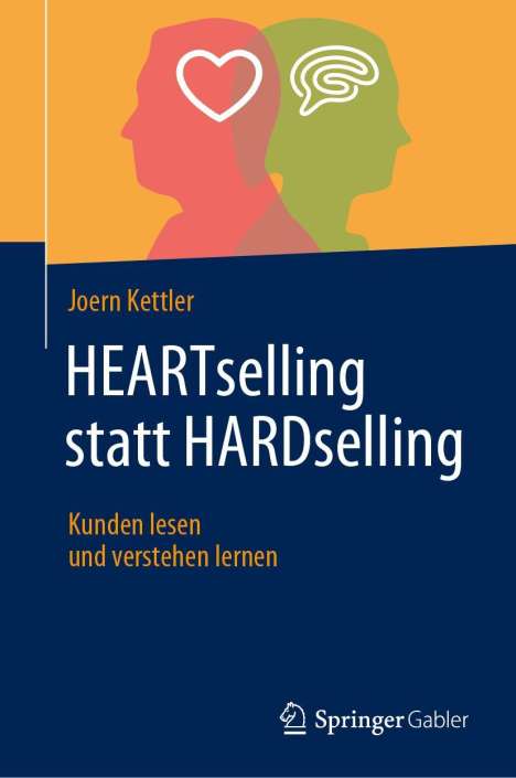 Joern Kettler: HEARTselling statt HARDselling, Buch