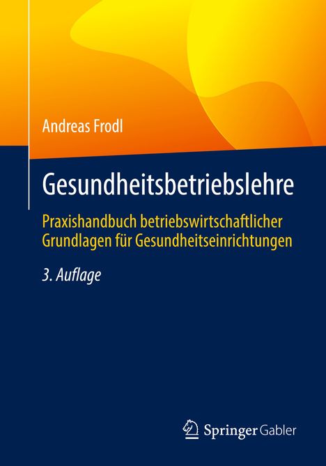 Andreas Frodl: Gesundheitsbetriebslehre, Buch